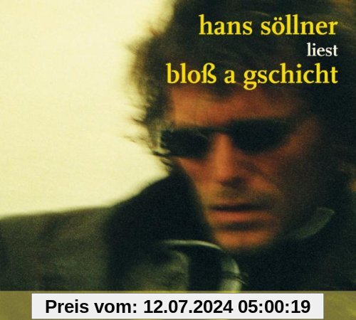 Bloss a Gschicht von Hans Söllner