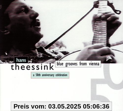 Blue Grooves from Vienna Blue Grooves from Vienna von Hans Theessink
