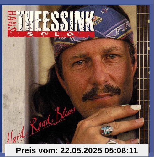 Hard Road Blues Hard Road Blues von Hans Theessink