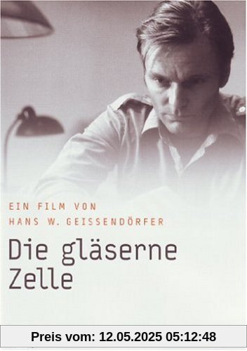 Die gläserne Zelle Die gläserne Zelle von Hans W. Geißendörfer