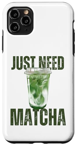 Just Need Matcha-Design für Matcha-Liebhaber Hülle für iPhone 11 Pro Max Just Need Matcha-Design für Matcha-Liebhaber Hülle für iPhone 11 Pro Max von HansenPrint