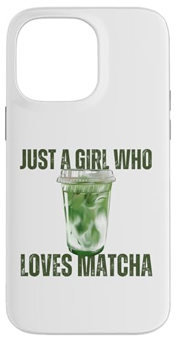 Just a Girl Who Loves Matcha Design, Geschenkidee Hülle für iPhone 14 Pro Max Just a Girl Who Loves Matcha Design, Geschenkidee Hülle für iPhone 14 Pro Max von HansenPrint
