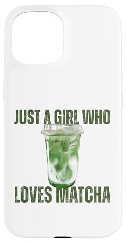 Just a Girl Who Loves Matcha Design, Geschenkidee Hülle für iPhone 15 Just a Girl Who Loves Matcha Design, Geschenkidee Hülle für iPhone 15 von HansenPrint