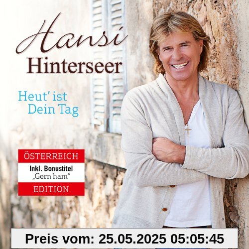 Heut' Ist Dein Tag (Österreich Edition) von Hansi Hinterseer