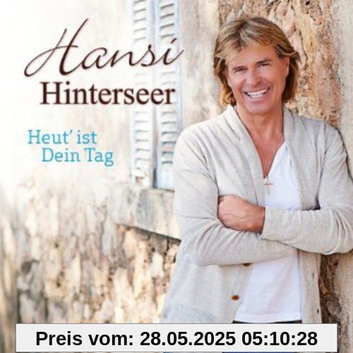 Heut' Ist Dein Tag von Hansi Hinterseer
