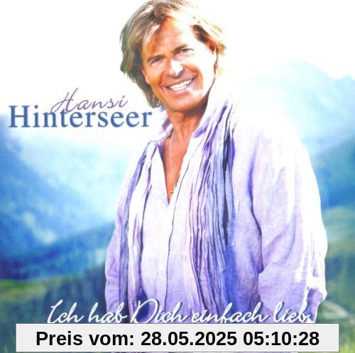 Ich Hab Dich Einfach Lieb von Hansi Hinterseer