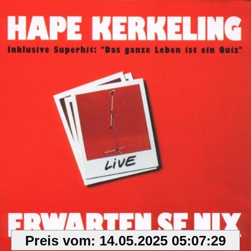 Erwarten Se Nix Erwarten Se Nix von Hape Kerkeling