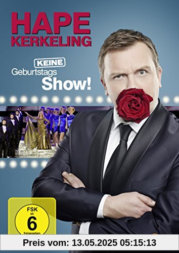 Hape Kerkeling - Keine Geburtstagsshow! von Hape Kerkeling
