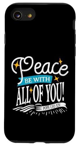 Papst Leo XIV Peace Be w All of You Catholic Church Zitat Hülle für iPhone SE (2020) / 7 / 8 von Happy Catholics