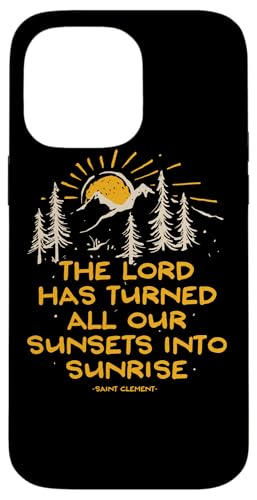 Saint Clement Katholischer Heiliger Zitat Sonnenuntergang Abenteuer Hülle für iPhone 14 Pro Max von Happy Catholics