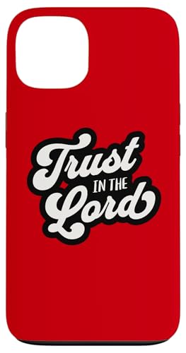 Trust in the Lord Sprichwörter 3 5 katholische Bibelversen Zitate Hülle für iPhone 13 Trust in the Lord Sprichwörter 3 5 katholische Bibelversen Zitate Hülle für iPhone 13 von Happy Catholics
