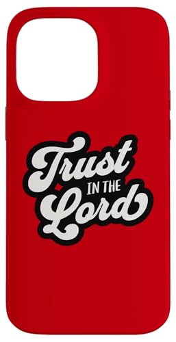 Trust in the Lord Sprichwörter 3 5 katholische Bibelversen Zitate Hülle für iPhone 14 Pro Max Trust in the Lord Sprichwörter 3 5 katholische Bibelversen Zitate Hülle für iPhone 14 Pro Max von Happy Catholics