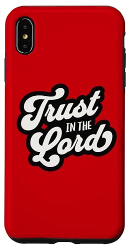 Trust in the Lord Sprichwörter 3 5 katholische Bibelversen Zitate Hülle für iPhone XS Max Trust in the Lord Sprichwörter 3 5 katholische Bibelversen Zitate Hülle für iPhone XS Max von Happy Catholics