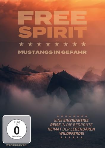 Free Spirit - Mustangs in Gefahr Free Spirit - Mustangs in Gefahr von 99999 (Alive)