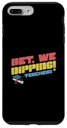 Bet We Dipping Teachers Lustiger Abschluss am letzten Schultag Hülle für iPhone 7 Plus/8 Plus Bet We Dipping Teachers Lustiger Abschluss am letzten Schultag Hülle für iPhone 7 Plus/8 Plus von Happy Last Day of School Outfit Gifts