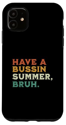 Have A Bussin Summer Bruh Lustiger Schulfreizeiter-Kind Hülle für iPhone 11 Have A Bussin Summer Bruh Lustiger Schulfreizeiter-Kind Hülle für iPhone 11 von Happy Last Day of School Outfit Gifts