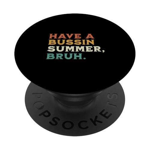 Have A Bussin Summer Bruh Lustiger Schulfreizeiter-Kind PopSockets Klebender PopGrip Have A Bussin Summer Bruh Lustiger Schulfreizeiter-Kind PopSockets Klebender PopGrip von Happy Last Day of School Outfit Gifts