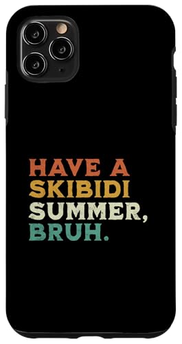 Have A Skibidi Summer Bruh, lustige Schulferien, Lehrer, Kinder Hülle für iPhone 11 Pro Max Have A Skibidi Summer Bruh, lustige Schulferien, Lehrer, Kinder Hülle für iPhone 11 Pro Max von Happy Last Day of School Outfit Gifts