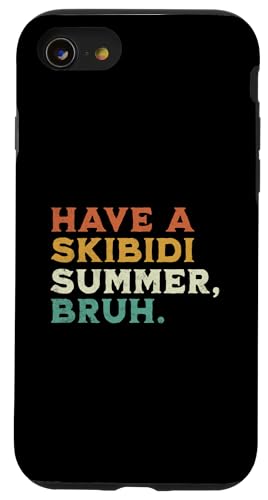 Have A Skibidi Summer Bruh, lustige Schulferien, Lehrer, Kinder Hülle für iPhone SE (2020) / 7 / 8 von Happy Last Day of School Outfit Gifts