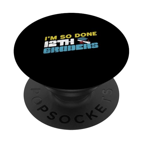 Ich bin so fertig, 12. Klasse, Lustiger Abschluss, Zwölftklässler, Kinder PopSockets Klebender PopGrip Ich bin so fertig, 12. Klasse, Lustiger Abschluss, Zwölftklässler, Kinder PopSockets Klebender PopGrip von Happy Last Day of School Outfit Gifts