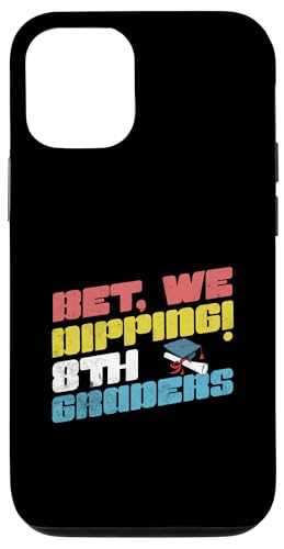 Ich wette, wir tauchen ab der 8. Klasse, lustige Abschluss-Achtklässler Hülle für iPhone 12/12 Pro von Happy Last Day of School Outfit Gifts