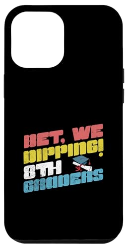 Ich wette, wir tauchen ab der 8. Klasse, lustige Abschluss-Achtklässler Hülle für iPhone 12 Pro Max von Happy Last Day of School Outfit Gifts