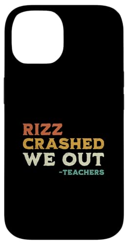 Rizz hat abgestürzt, wir haben uns lustig am letzten Tag der Schulferien getroffen, Lehrer Hülle für iPhone 14 von Happy Last Day of School Outfit Gifts