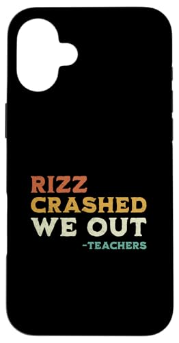 Rizz hat abgestürzt, wir haben uns lustig am letzten Tag der Schulferien getroffen, Lehrer Hülle für iPhone 16 Plus von Happy Last Day of School Outfit Gifts