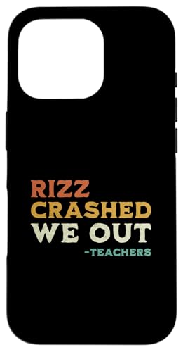 Rizz hat abgestürzt, wir haben uns lustig am letzten Tag der Schulferien getroffen, Lehrer Hülle für iPhone 16 Pro von Happy Last Day of School Outfit Gifts