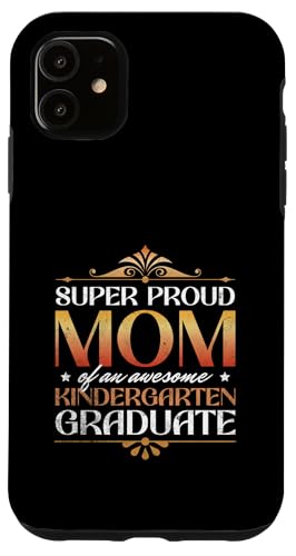 Super stolze Mutter eines großartigen Kindergartenabsolventen Hülle für iPhone 11 Super stolze Mutter eines großartigen Kindergartenabsolventen Hülle für iPhone 11 von Happy Last Day of School Outfit Gifts