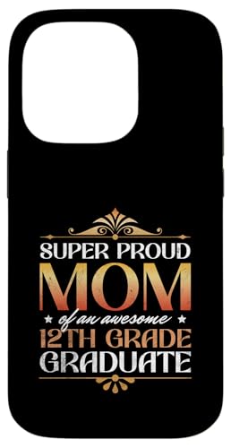 Super stolze Mutter von großartigen Eltern mit Abschluss der 12. Klasse Hülle für iPhone 14 Pro Super stolze Mutter von großartigen Eltern mit Abschluss der 12. Klasse Hülle für iPhone 14 Pro von Happy Last Day of School Outfit Gifts