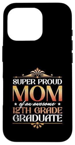 Super stolze Mutter von großartigen Eltern mit Abschluss der 12. Klasse Hülle für iPhone 16 Pro Super stolze Mutter von großartigen Eltern mit Abschluss der 12. Klasse Hülle für iPhone 16 Pro von Happy Last Day of School Outfit Gifts