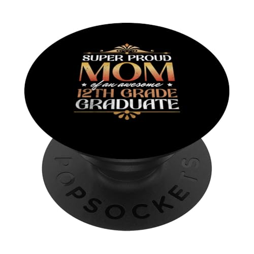 Super stolze Mutter von großartigen Eltern mit Abschluss der 12. Klasse PopSockets Klebender PopGrip Super stolze Mutter von großartigen Eltern mit Abschluss der 12. Klasse PopSockets Klebender PopGrip von Happy Last Day of School Outfit Gifts