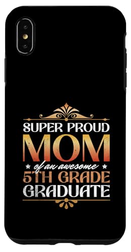 Super stolze Mutter von großartigen Eltern mit Abschluss der 5. Klasse Hülle für iPhone XS Max Super stolze Mutter von großartigen Eltern mit Abschluss der 5. Klasse Hülle für iPhone XS Max von Happy Last Day of School Outfit Gifts