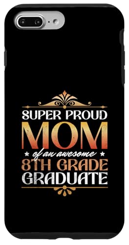 Super stolze Mutter von großartigen Eltern mit Abschluss der 8. Klasse Hülle für iPhone 7 Plus/8 Plus Super stolze Mutter von großartigen Eltern mit Abschluss der 8. Klasse Hülle für iPhone 7 Plus/8 Plus von Happy Last Day of School Outfit Gifts