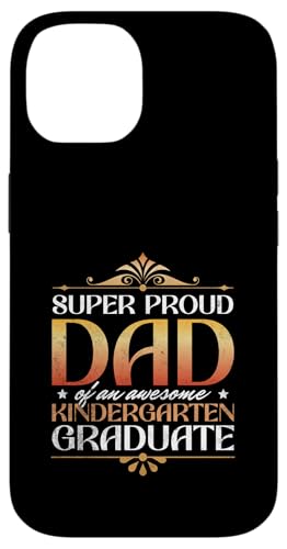 Super stolzer Vater eines großartigen Kindergartenabsolventen Hülle für iPhone 14 von Happy Last Day of School Outfit Gifts