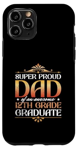 Super stolzer Vater von großartigen Eltern mit Abschluss der 12. Klasse Hülle für iPhone 11 Pro von Happy Last Day of School Outfit Gifts