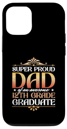 Super stolzer Vater von großartigen Eltern mit Abschluss der 12. Klasse Hülle für iPhone 12/12 Pro Super stolzer Vater von großartigen Eltern mit Abschluss der 12. Klasse Hülle für iPhone 12/12 Pro von Happy Last Day of School Outfit Gifts