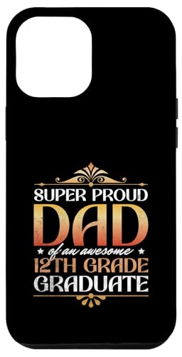 Super stolzer Vater von großartigen Eltern mit Abschluss der 12. Klasse Hülle für iPhone 12 Pro Max Super stolzer Vater von großartigen Eltern mit Abschluss der 12. Klasse Hülle für iPhone 12 Pro Max von Happy Last Day of School Outfit Gifts