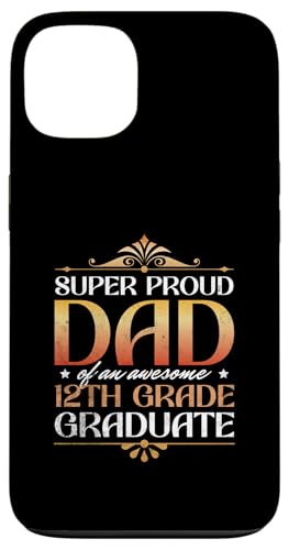 Super stolzer Vater von großartigen Eltern mit Abschluss der 12. Klasse Hülle für iPhone 13 von Happy Last Day of School Outfit Gifts