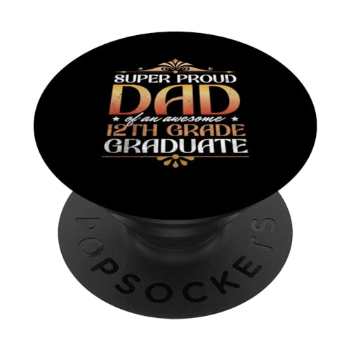 Super stolzer Vater von großartigen Eltern mit Abschluss der 12. Klasse PopSockets Klebender PopGrip Super stolzer Vater von großartigen Eltern mit Abschluss der 12. Klasse PopSockets Klebender PopGrip von Happy Last Day of School Outfit Gifts