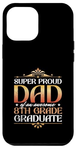 Super stolzer Vater von großartigen Eltern mit Abschluss der 8. Klasse Hülle für iPhone 12 Pro Max Super stolzer Vater von großartigen Eltern mit Abschluss der 8. Klasse Hülle für iPhone 12 Pro Max von Happy Last Day of School Outfit Gifts