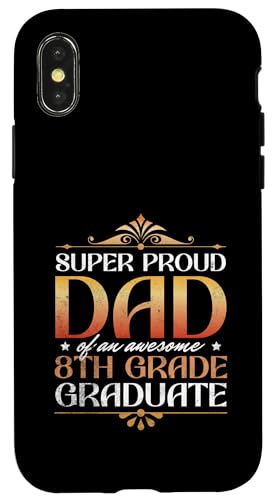 Super stolzer Vater von großartigen Eltern mit Abschluss der 8. Klasse Hülle für iPhone X/XS von Happy Last Day of School Outfit Gifts