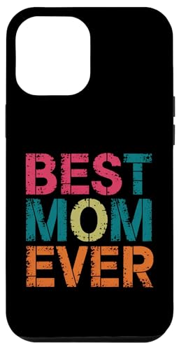 Best Mom Ever Happy Mom's Day Geschenk zum Muttertag Hülle für iPhone 12 Pro Max Best Mom Ever Happy Mom's Day Geschenk zum Muttertag Hülle für iPhone 12 Pro Max von Happy Mother's Day Graphic Tee