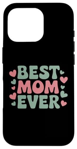 Best Mom Ever Happy Mom's Day Geschenk zum Muttertag Hülle für iPhone 16 Pro Best Mom Ever Happy Mom's Day Geschenk zum Muttertag Hülle für iPhone 16 Pro von Happy Mother's Day Graphic Tee