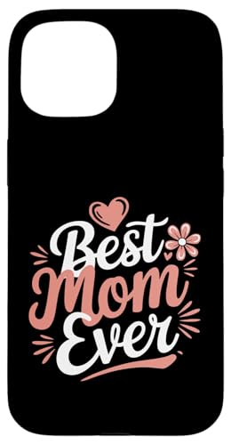 Best Mom Ever Mama Mama Muttertag Kleidung für Frauen Hülle für iPhone 15 Best Mom Ever Mama Mama Muttertag Kleidung für Frauen Hülle für iPhone 15 von Happy Mother's Day Graphic Tee