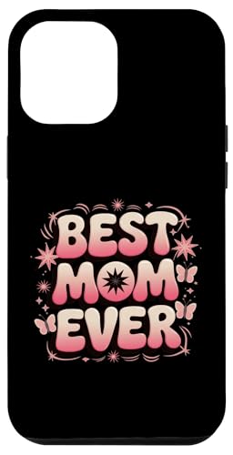 Best Mom Ever Mama Mommy Muttertag Grafik Tee niedlich Hülle für iPhone 12 Pro Max Best Mom Ever Mama Mommy Muttertag Grafik Tee niedlich Hülle für iPhone 12 Pro Max von Happy Mother's Day Graphic Tee