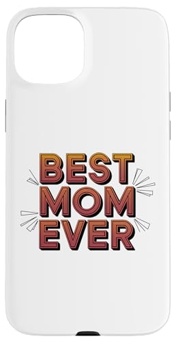 Best Mom Ever Mama Mommy Muttertag Grafik Tee niedlich Hülle für iPhone 15 Plus Best Mom Ever Mama Mommy Muttertag Grafik Tee niedlich Hülle für iPhone 15 Plus von Happy Mother's Day Graphic Tee