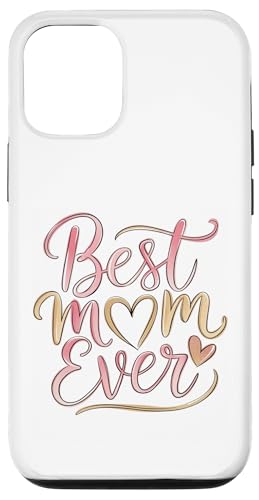 Best Mom Ever Muttertag Kleidung Geschenk Frauen Grafik Hülle für iPhone 12/12 Pro Best Mom Ever Muttertag Kleidung Geschenk Frauen Grafik Hülle für iPhone 12/12 Pro von Happy Mother's Day Graphic Tee
