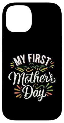 Damen My First Mother's Day Present for New Moms Graphic Hülle für iPhone 14 Damen My First Mother's Day Present for New Moms Graphic Hülle für iPhone 14 von Happy Mother's Day Graphic Tee